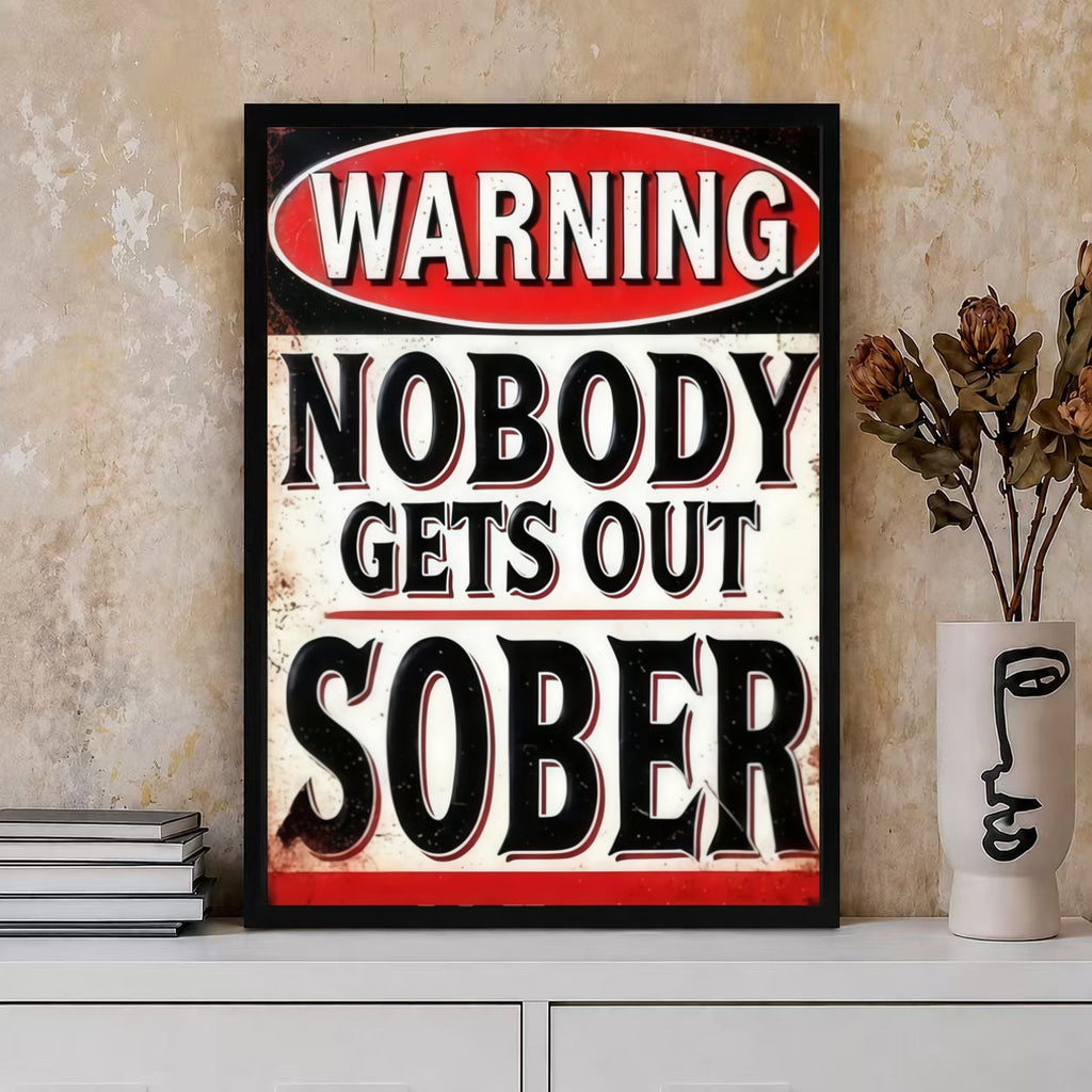 Warning Nobody Gets Out Sober Bar Canvas Art